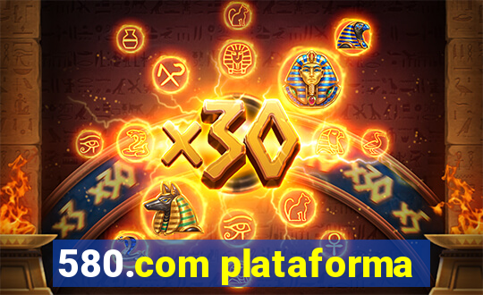 580.com plataforma